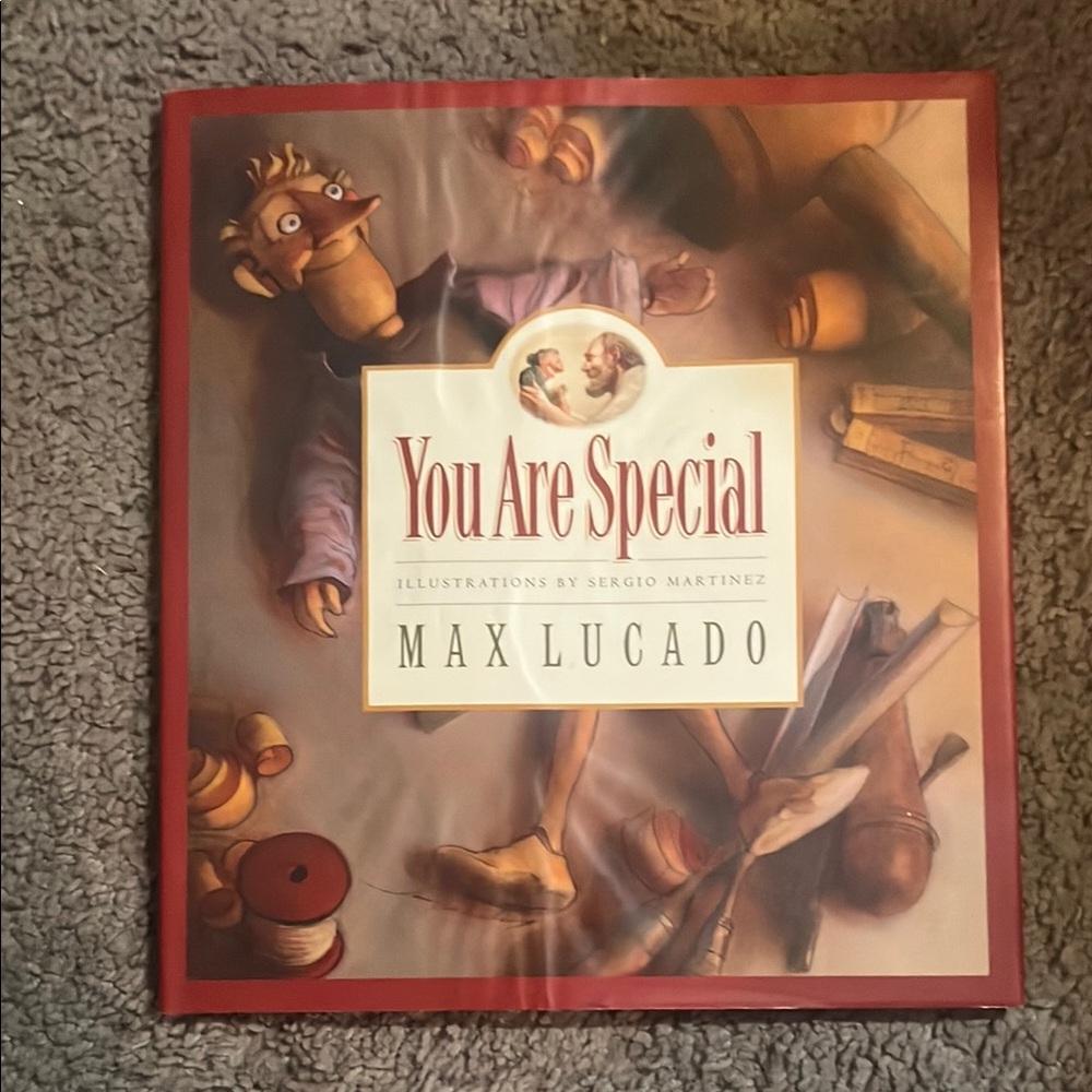 You are Special By: Max Lucado, Illustrated By: Sergio Martinez